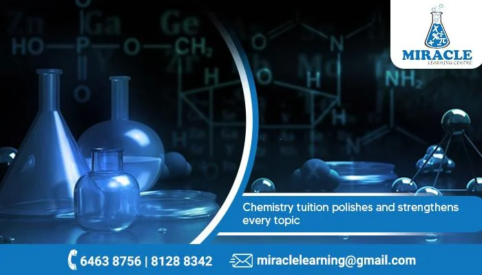 Know Everything About Highly Trusted Chemistry Tuition Centre In Singapore