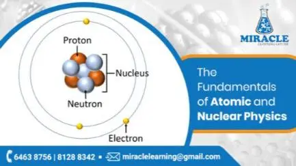 Atomic and Nuclear Physics