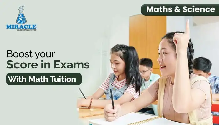 How Advanced Maths Tuition Can Improve Your Exam Scores?